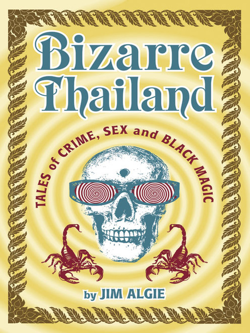 Title details for Bizarre Thailand by Jim Algie - Available